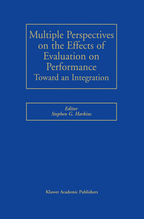 Multiple Perspectives on the Effects of Evaluation on Performance - 