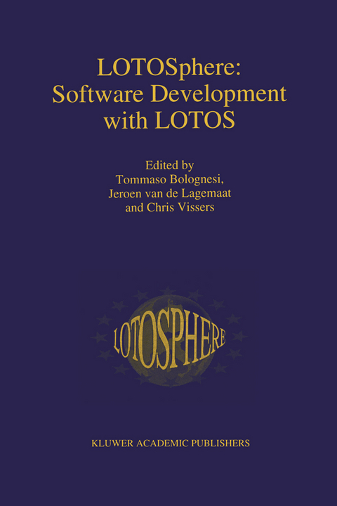 LOTOSphere: Software Development with LOTOS - 