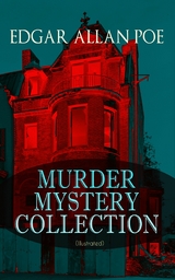 MURDER MYSTERY COLLECTION (Illustrated) -  Edgar Allan Poe