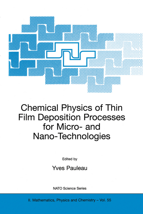 Chemical Physics of Thin Film Deposition Processes for Micro- and Nano-Technologies - 