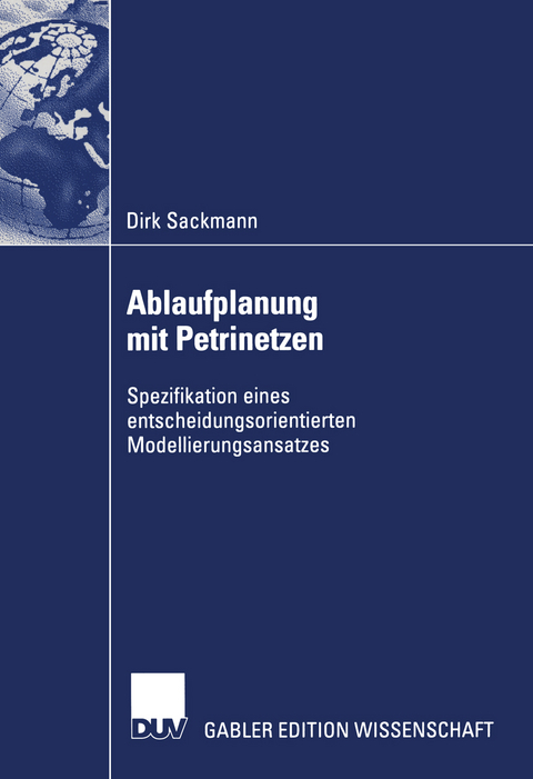 Ablaufplanung mit Petrinetzen - Dirk Sackmann