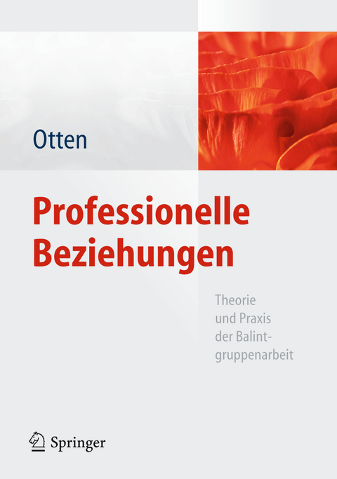 Professionelle Beziehungen - Heide Otten