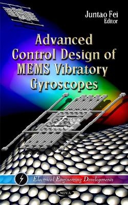 Advanced Control Design of MEMS Vibratory Gyroscope - 