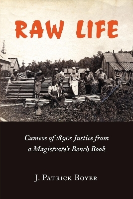 Raw Life - J. Patrick Boyer