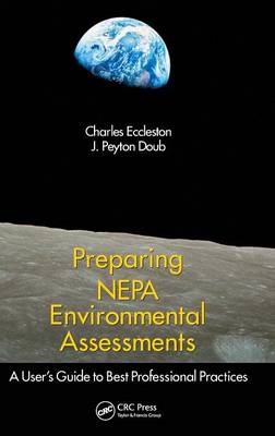 Preparing NEPA Environmental Assessments - Charles Eccleston, J. Peyton Doub