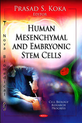 Human Mesenchymal & Embryonic Stem Cells - 