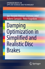 Damping Optimization in Simplified and Realistic Disc Brakes - Jan-Hendrik Wehner, Dominic Jekel, Rubens Sampaio, Peter Hagedorn