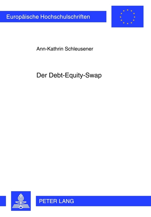 Der Debt-Equity-Swap - Ann-Kathrin Schleusener