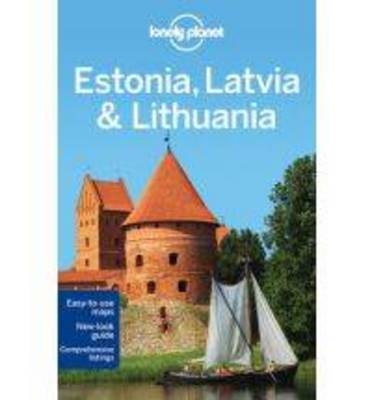 Lonely Planet Estonia, Latvia & Lithuania -  Lonely Planet, Brandon Presser, Mark Baker, Peter Dragicevich, Simon Richmond