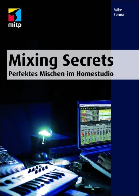 Mixing Secrets - Mike Senior