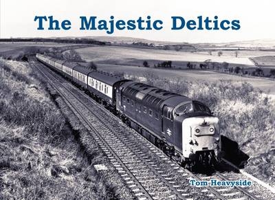 The Majestic Deltics - W. Stewart Wilson, Tom Heavyside, Douglas G. Lockhart