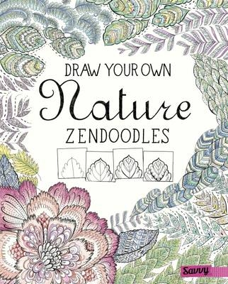 Draw Your Own Nature Zendoodles - Abby Huff