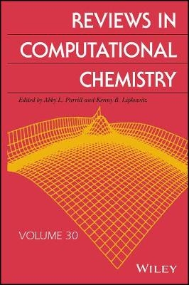 Reviews in Computational Chemistry, Volume 30 - 