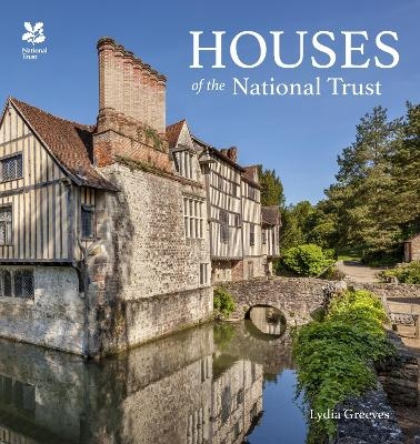 Houses of the National Trust - Lydia Greeves,  National Trust Books