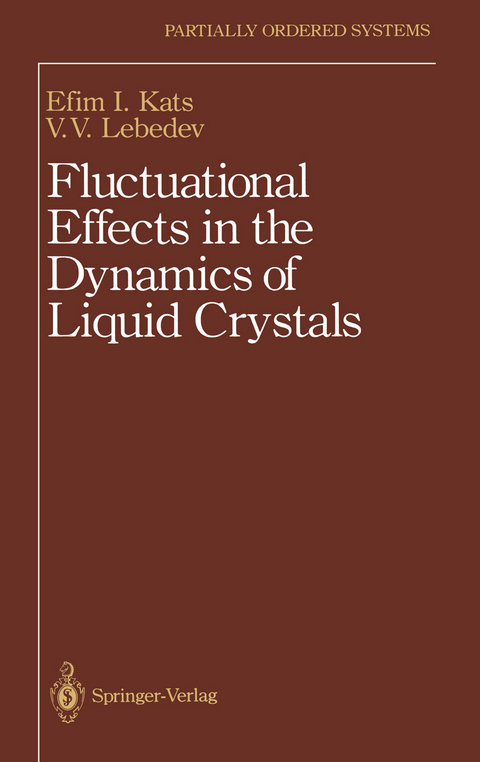 Fluctuational Effects in the Dynamics of Liquid Crystals - E.I. Kats, V.V. Lebedev