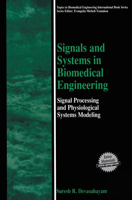 Signals and Systems in Biomedical Engineering - Suresh R. Devasahayam