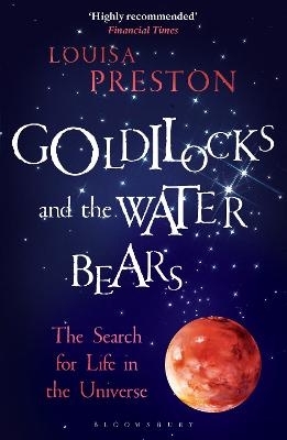 Goldilocks and the Water Bears - Louisa Preston