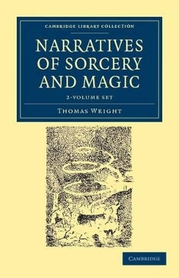 Narratives of Sorcery and Magic 2 Volume Set - Thomas Wright