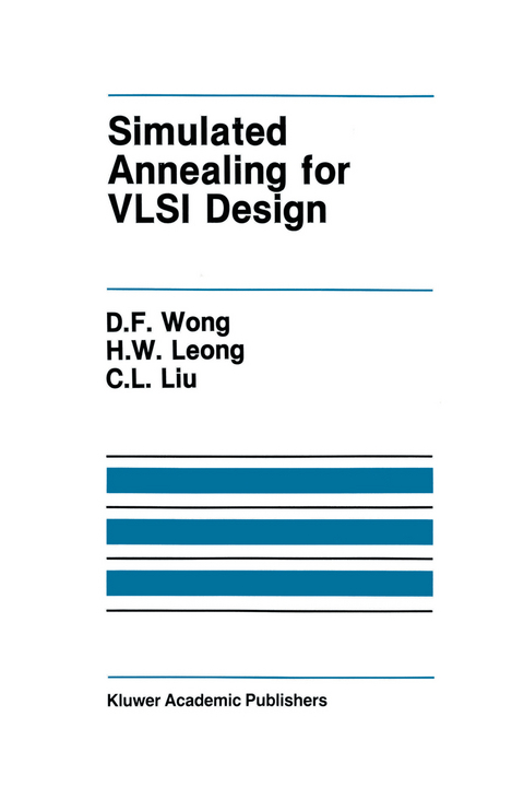 Simulated Annealing for VLSI Design - D.F. Wong, H.W. Leong, H.W. Liu