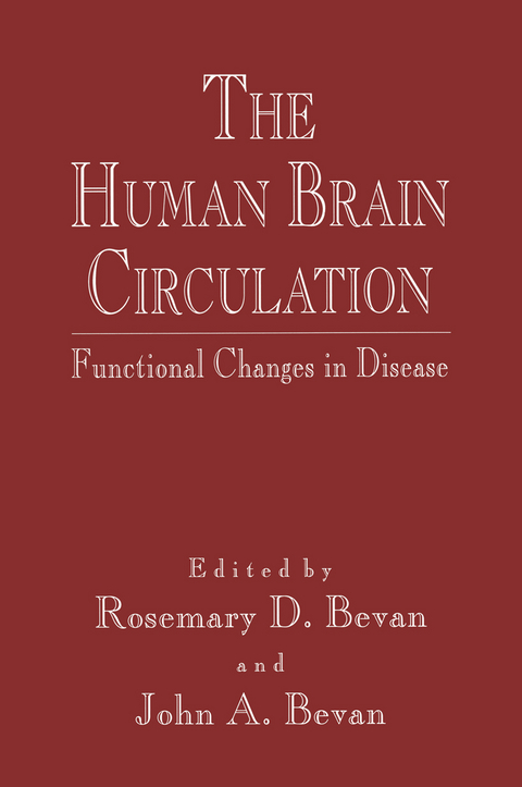 The Human Brain Circulation - Rosemary D. Bevan, John A. Bevan