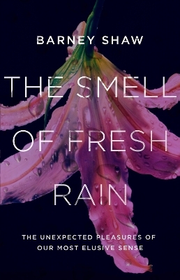 The Smell of Fresh Rain - Barney Shaw