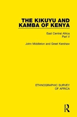 The Kikuyu and Kamba of Kenya - John Middleton, Greet Kershaw