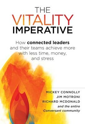 The Vitality Imperative - Mickey Connolly, Jim Motroni, Richard McDonald