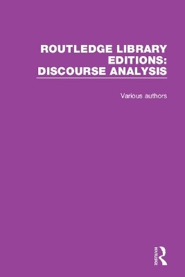 Routledge Library Editions: Discourse Analysis -  Various