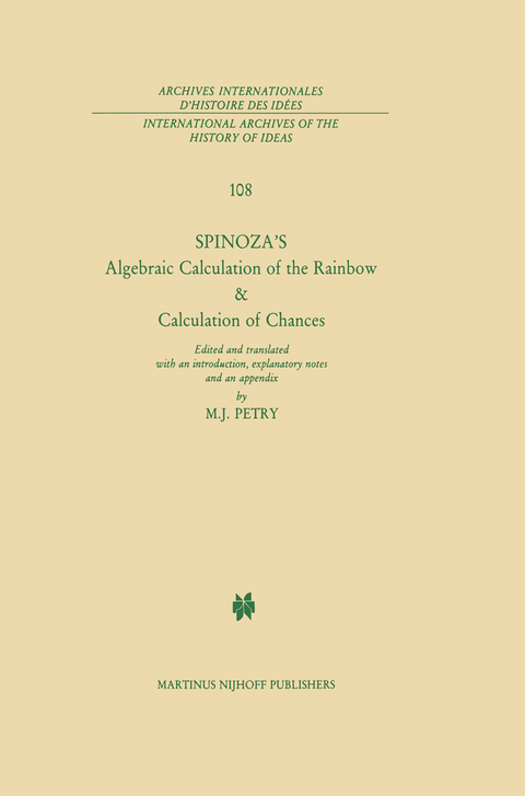 Spinoza’s Algebraic Calculation of the Rainbow & Calculation of Chances - B. de Spinoza