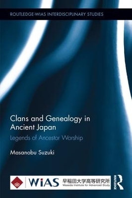 Clans and Genealogy in Ancient Japan - Masanobu Suzuki