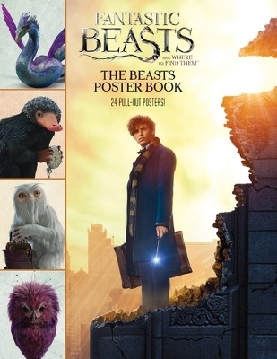 Fantastic Beasts and Where to Find Them: The Beasts Poster Book -  Scholastic