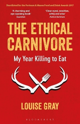 The Ethical Carnivore - Louise Gray