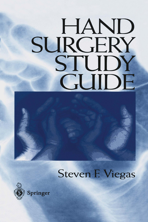 Hand Surgery Study Guide - Steven F. Viegas