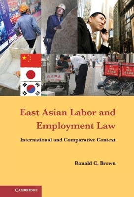 East Asian Labor and Employment Law - Ronald C. Brown