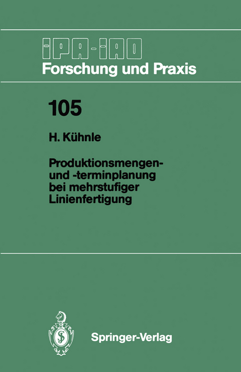 Produktionsmengen- und -terminplanung bei mehrstufiger Linienfertigung - Hermann Kühnle