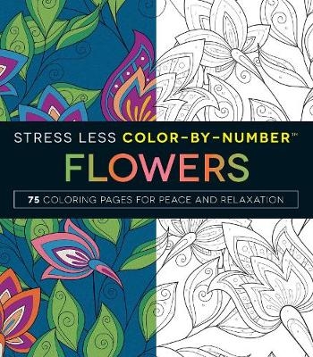 Stress Less Color By Number Flowers Von Adams Media Isbn 978 1 5072 0128 2 Sachbuch Online Kaufen Lehmanns De