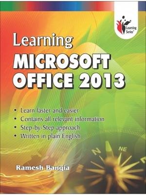 Learning Microsoft Office 2013 - Ramesh Bangia