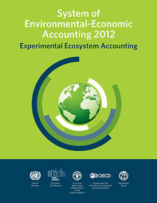 System of environmental-economic accounting 2012 -  United Nations: Department of Economic and Social Affairs