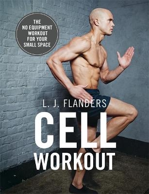 Cell Workout - L J Flanders