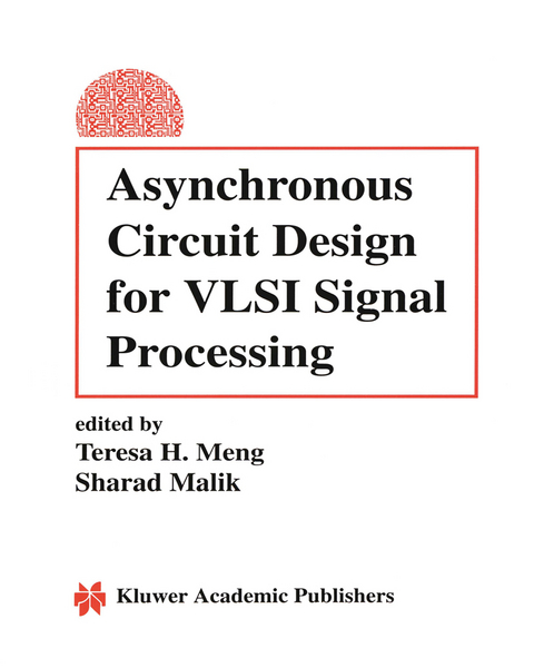 Asynchronous Circuit Design for VLSI Signal Processing - 