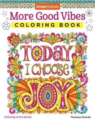 More Good Vibes Coloring Book - Thaneeya McArdle