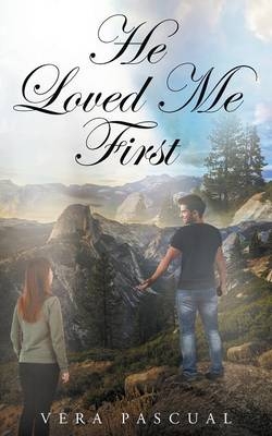 He Loved Me First - Vera Pascual