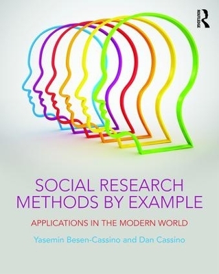 Social Research Methods by Example - Yasemin Besen-Cassino, Dan Cassino