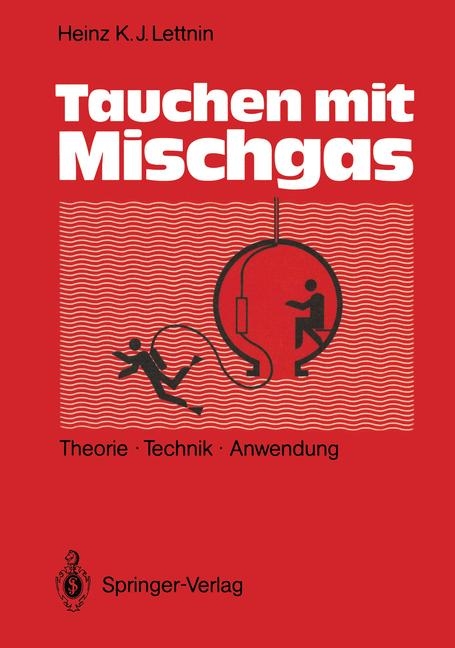 Tauchen mit Mischgas - Heinz K. Lettnin