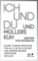 Ich und du und Müllers Kuh - Ariadne von Schirach