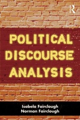 Political Discourse Analysis - Isabela Fairclough, Norman Fairclough