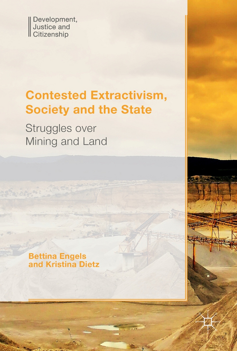 Contested Extractivism, Society and the State - 