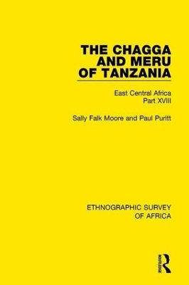 The Chagga and Meru of Tanzania - Sally Falk Moore, Paul Puritt