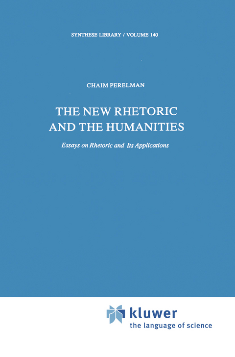 The New Rhetoric and the Humanities - Ch. Perelman