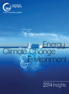 Energy, climate change & environment -  International Energy Agency